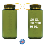 Love God. Love People. The End. Nalgene