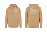 Love God. Love People. The End. Hooded Sweatshirt
