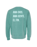 Ama Dios. Ama gente. El Fin. Crewneck Sweatshirt (The Store)