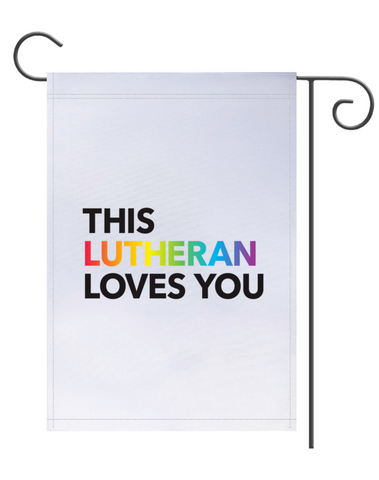 This Lutheran Loves You Garden Flag