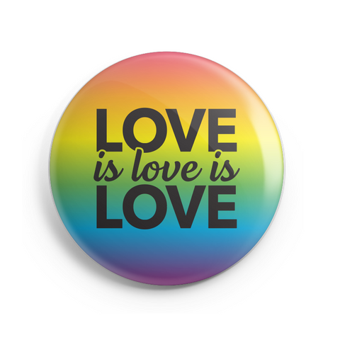 Love is Love Button - 1 Inch