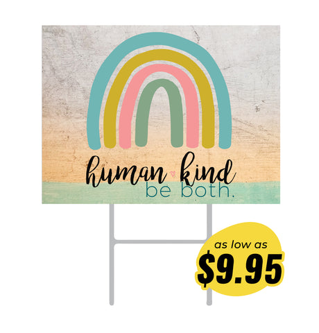 Human Kind. Be Both. Yard Sign