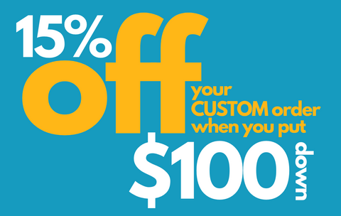 Custom Order Down Payment