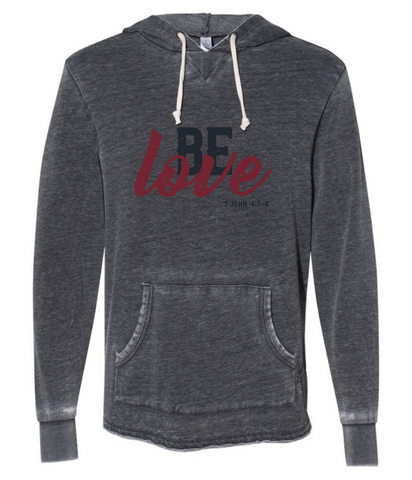 Be Love Hooded Sweatshirt - Unisex (Multiple Colors)