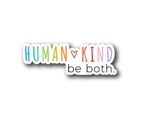 Human Kind. Be Both Sticker