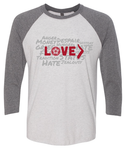Love is Greater Raglan