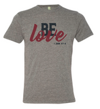 Be Love T-Shirt (Original Design)
