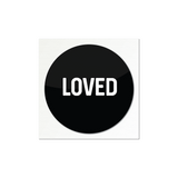LOVED Sticker (Multiple Colors)