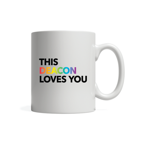 This Deacon Loves You Pride 11oz Mug