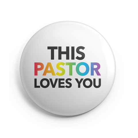 This Pastor Loves You Button - 1 Inch