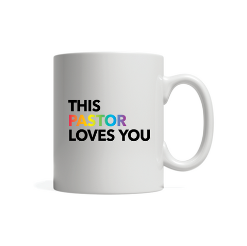 This Pastor Loves You Pride 11oz Mug