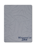 "Wrapped in" Blanket (Preorder)