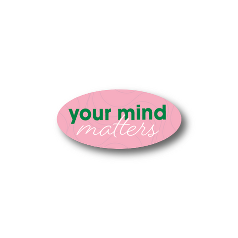 Your Mind Matters Sticker