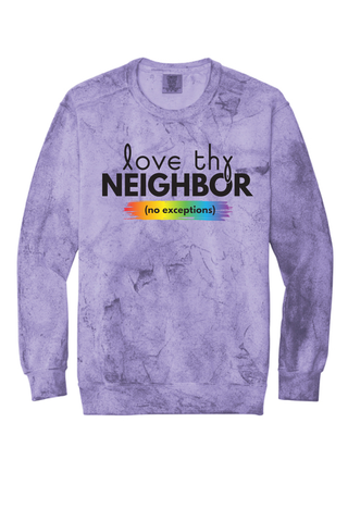 Love Thy Neighbor No Exceptions Sweatshirt