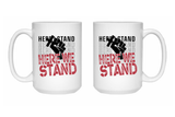 Here We Stand Mug