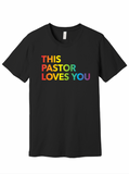 This Pastor Loves You Pride T-Shirt - Full Rainbow Text