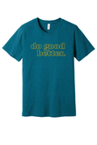 Crossroads Do Good Better T-shirt (NDSU)