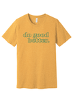 Crossroads Do Good Better T-shirt (NDSU)
