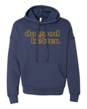 Crossroads Do Good Better Hooded Sweatshirt