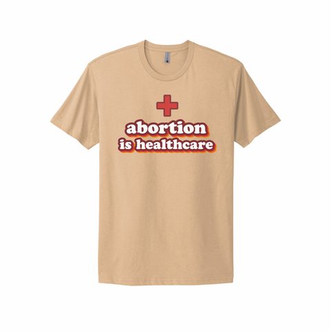 Abortion Is Healthcare T-shirt