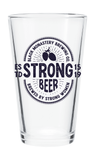 Strong Beer Pint Glass