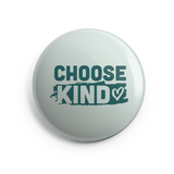 Choose Kind (Heart design) Button - 1 Inch