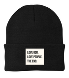 Love God. Love People. The End. Beanie Preorder