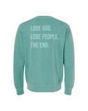 Love God. Love People. The End. Crewneck Sweatshirt