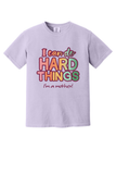 I Can Do Hard Things - Mother T-shirt