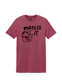 Nailed It T-shirt (Multiple Colors)