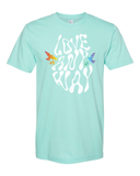 Love Any Way T-Shirt (Preorder)