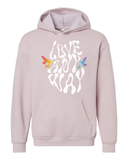 Love Any Way Hooded Sweatshirt (Preorder)