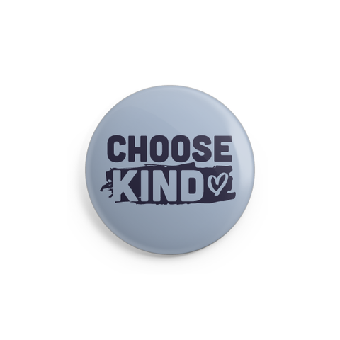 Choose Kind (Heart design) Button - 1 Inch
