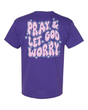 Pray and Let God Worry T-Shirt