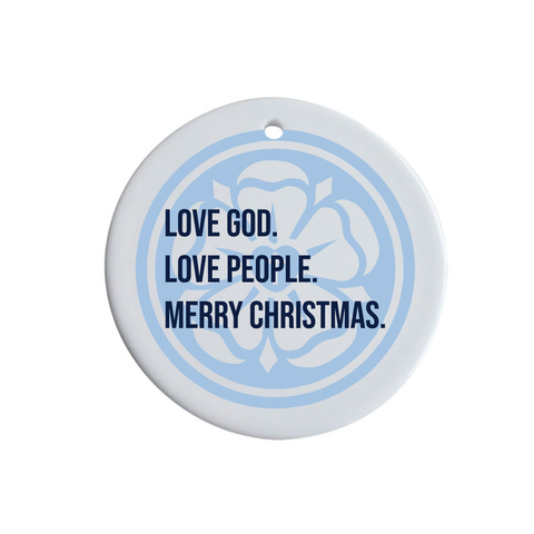 Love God. Love People. Merry Christmas. Ceramic Round Ornament