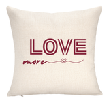 Love More Throw Pillow Cover