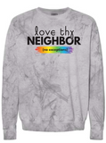 Love Thy Neighbor No Exceptions Sweatshirt (Preorder)