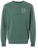 Love God. Love People. The End. Crewneck Sweatshirt