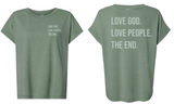 Love God. Love People. The End. Ladies T-Shirt