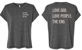 Love God. Love People. The End. Ladies T-Shirt
