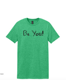 Be You T-shirt