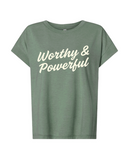 Worthy and Powerful T-Shirt