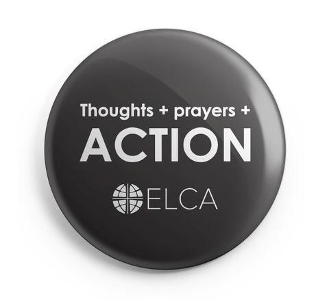 Thoughts + Prayers + Action 2.25" button