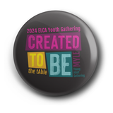 2024 ELCA Youth Gathering Created To Be 2.25" Button- English