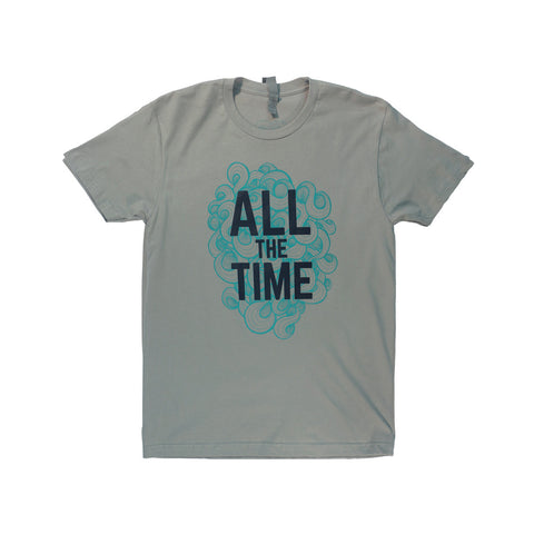All the Time Unisex T-Shirt