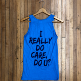 I Really Do Care Tank Top (Multiple Colors)