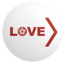 Love Is Greater Button - 2.25 Inches