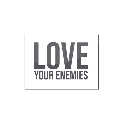 Love Your Enemies Magnet