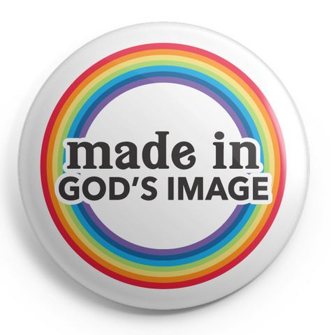 Made In God's Image Button - 2.25 Inch