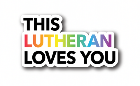 This Lutheran Loves You Sticker